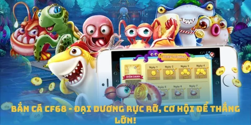 Hướng dẫn chơi bắn cá CF68