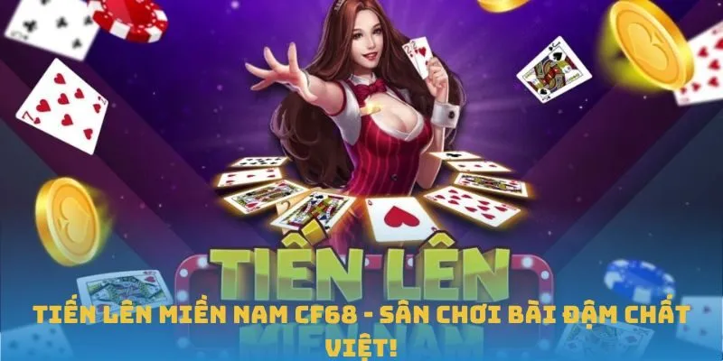 Hướng dẫn chơi Tiến Lên Miền Nam